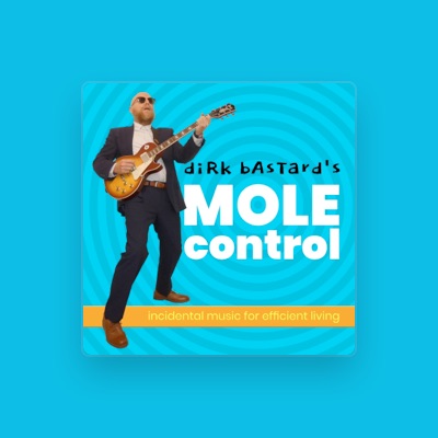 Listen to Dirk Bastard's Mole Control, watch music videos, read bio, see tour dates & more!