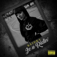 Iz U Ridin - Single - Keidra
