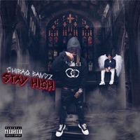 Stay High - Single - Chiraq Bandz