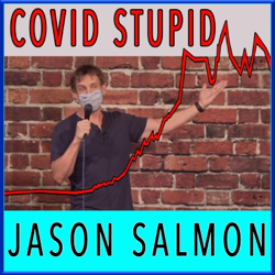 Covid Stupid - Jason Salmon Cover Art