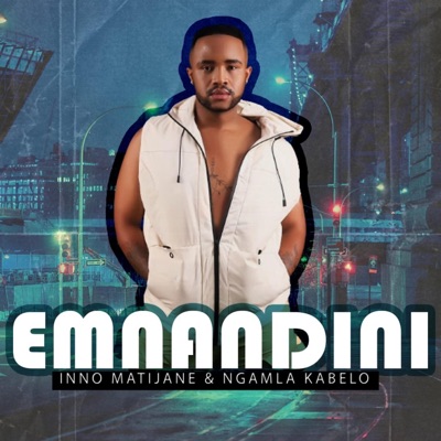 Inno Matijane & Ngamla Kabelo (Emnandini) - Single