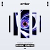 Dark Drive - Single