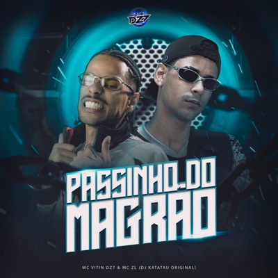 PASSINHO DO MAGRÃO (feat. CLUB DA DZ7) - Single