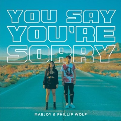 You Say You're Sorry - Single