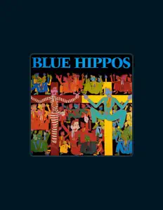 聆聽 Blue Hippos、觀看音樂影片、閱讀小傳、查看巡演日期等！