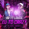 Eu Tô Louco, Eu Tô Crazy (feat. Mano DJ) - Single