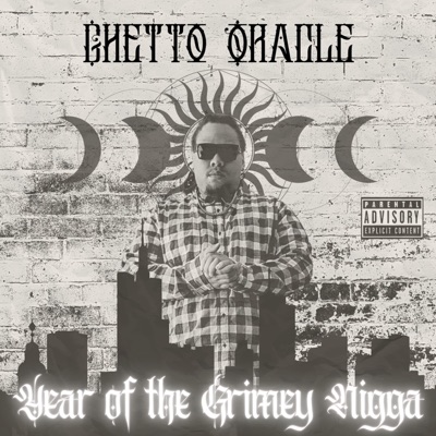 Year Of The Grimey Nigga