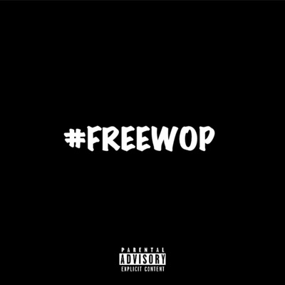 #FREEWOP (feat. Dopewell_kell) - Single