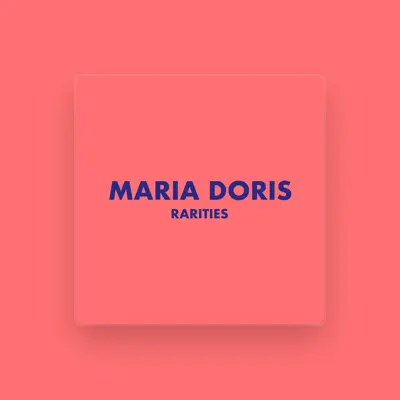 Listen to Maria Doris, watch music videos, read bio, see tour dates & more!