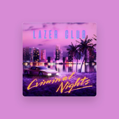 Listen to Lazer Club, watch music videos, read bio, see tour dates & more!