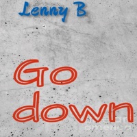 Go Down (feat. Jay once) - Single - Lenny B