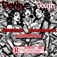 Down south (feat. KINGMOSTWANTED & Fooliechoppahqual) - Single - Deeboystunna