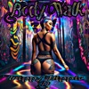 Body Walk (feat. Kieng) - Single