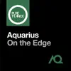 Aquarius - On the Edge