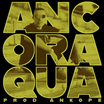Ancora Qua (feat. Ankope) - Single
