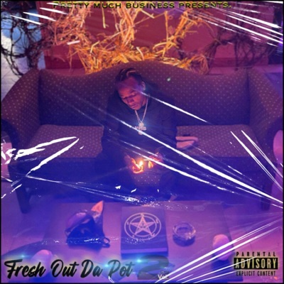 FRESH OUT DA POT, Vol. 2