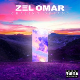 Chasing Dreams Zel Omar