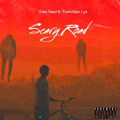 Scary Road (feat. TwinStar Lyt) - Single