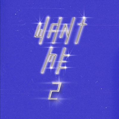 Want Me 2 (feat. Dizzy Pine, Flairmax, JA$, Kati, MANNYKIEF, Millkissdrip, Thékho & SWEE THE ART) - Single