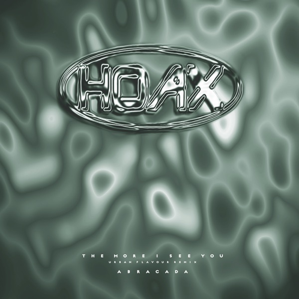 The More I See You (Urban Flavour Remix) / Abracada - Single