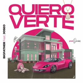 Quiero Verte (feat. Joseo) Big Father