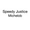 Michelob - Speedy Justice lyrics