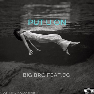 Put U On (feat. J.G.) - Single