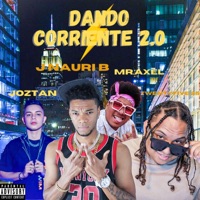 DANDO CORRIENTE 2.0 (feat. Mr.Axel, TWENTYFIVE 25 & Joztan) - Single - J naurib