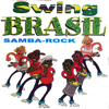 Swing Brasil Samba Rock - Various Artists