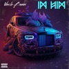 I'm Him - Single