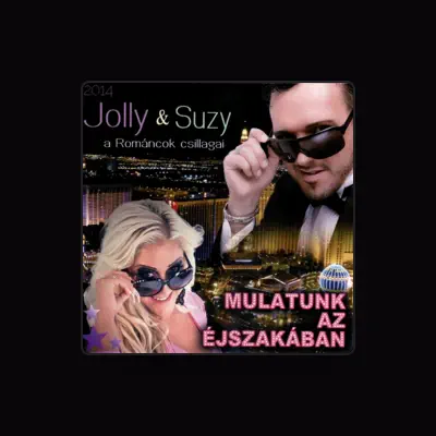 Listen to Jolly és Suzy, watch music videos, read bio, see tour dates & more!