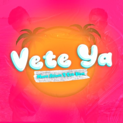 VETE YA (feat. ECK HLM) - Single