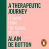 A Therapeutic Journey - Alain de Botton