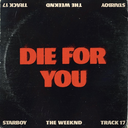 The Weeknd - Die For You - Single [iTunes Plus AAC M4A]