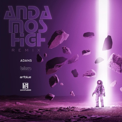 Andamos High (feat. Adans & Teban) [Remix] - Single