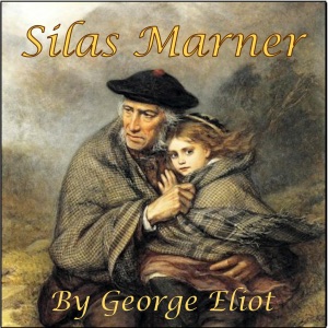 Silas Marner (Unabridged)