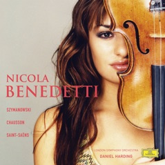 Nicola Benedetti - Szymanowski - Chausson - Saint-Saëns (Bonus Version)