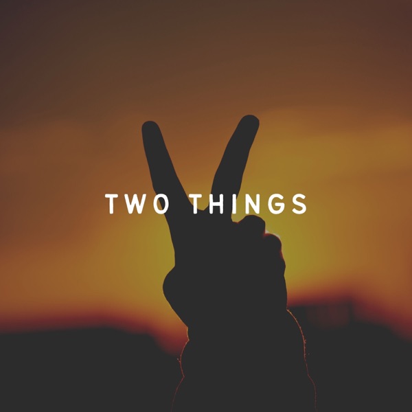 Two Things