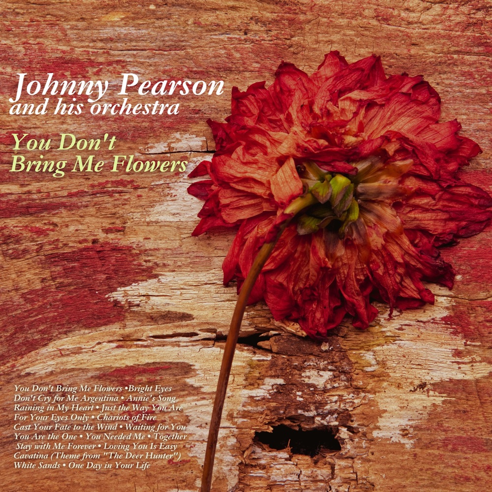 Обложка альбома «You Don't Bring Me Flowers» — Johnny Pearson and His Orchestra