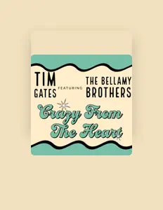 Poslechněte si interpreta Tim Gates, sledujte hudební videa, přečtěte si životopis, podívejte se na data turné a další informace.