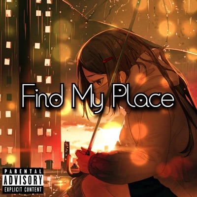Find My Place (feat. TayDTM) - Single