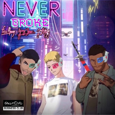 Never Broke - Single