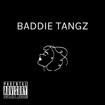 Baddie Tangz - Single