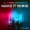 Make It Shine (Klubbingman & Andy Jay Powell Mix) [Klubbingman & Andy Jay Powell Mix] - Single