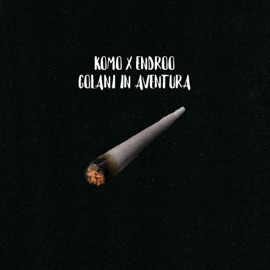 Golani in aventura (feat. Endroo) komo