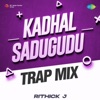 Kadhal Sadugudu (From "Alaipayuthey") - Single [Trap Mix] - Single