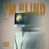 I'm Blind - Single