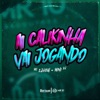 AI CALIKINHA VAI JOGANDO - Single