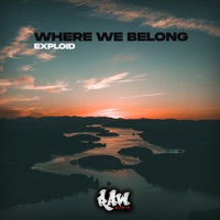 Where We Belong - Single - Exploid