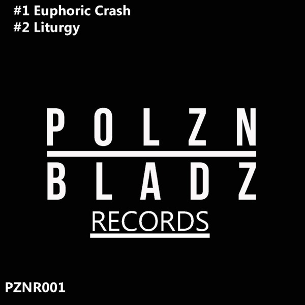 Euphoric Crash / Liturgy - Single